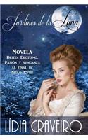 Jardines de La Luna: Novela