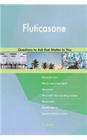 Fluticasone 593 Questions to Ask that Matter to You