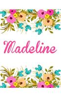 Madeline: Personalised Madeline Notebook/Journal For Writing 100 Lined Pages, Madeline Girls Name Gift (White Floral Design)