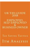 UK Tax Guide 2018 (Employed, Self Employed & Business Owner)
