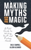 Making Myths and Magic