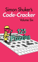 Simon Shuker's Code-Cracker, Volume Six: (Simon Shuker's Code-Cracker Books)