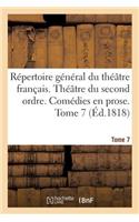 Répertoire Général Du Théâtre Français. Théâtre Du Second Ordre. Comédies En Prose. Tome 7