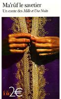 Ma'ruf le savetier: un conte des Mille et Une Nuits