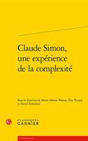 Claude Simon, Une Experience de la Complexite