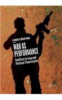 War as Performance