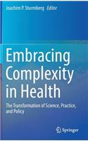 Embracing Complexity in Health