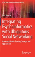 Integrating Psychoinformatics with Ubiquitous Social Networking