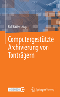 Computergestützte Archivierung Von Tonträgern