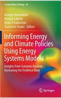 Informing Energy and Climate Policies Using Energy Systems Models