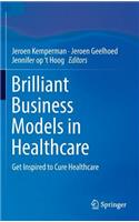 Brilliant Business Models in Healthcare