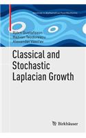 Classical and Stochastic Laplacian Growth