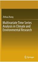 Multivariate Time Series Analysis in Climate and Environmental Research
