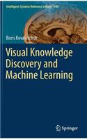 Visual Knowledge Discovery and Machine Learning