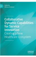 Collaborative Dynamic Capabilities for Service Innovation