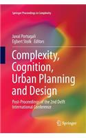 Complexity, Cognition, Urban Planning and Design