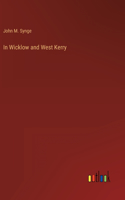 In Wicklow and West Kerry