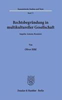 Rechtsbegrundung in Multikultureller Gesellschaft
