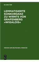 Lemmatisierte Konkordanz Zu Wirnts Von Grafenberg -Wigalois-