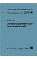 Fluidmechanisch und elektrophysikalisch optimierte Entladungsstrecken für CO2-Hochleistungslaser