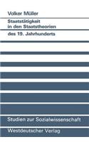 Staatstätigkeit in Den Staatstheorien Des 19. Jahrhunderts