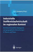 Industrielle Stoffkreislaufwirtschaft Im Regionalen Kontext