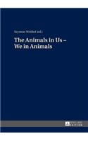 Animals in Us - We in Animals