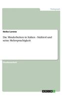 Die Minderheiten in Italien - Südtirol und seine Mehrsprachigkeit