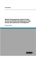 Welche Konsequenzen haben direkte Formen politischer Beteiligung auf das Niveau der politischen Partizipation?