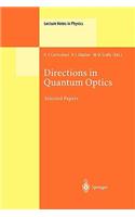 Directions in Quantum Optics