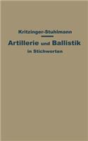 Artillerie Und Ballistik in Stichworten