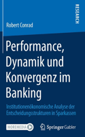 Performance, Dynamik Und Konvergenz Im Banking