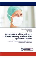 Assessment of Periodontal Disease among patient with Systemic Disease