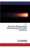 Passively Mode-locked Diode-pumped Yb: CaF2 Oscillator