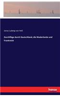 Durchflüge durch Deutschland, die Niederlande und Frankreich