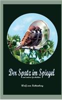 Der Spatz im Spiegel