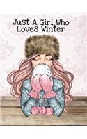 Just A Girl Who Loves Winter