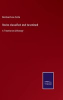 Rocks classified and described