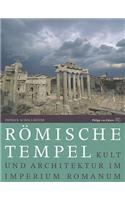 Romische Tempel: Kult Und Architektur Im Imperium Romanum