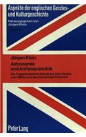 Astronomie und Anthropozentrik: Die Copernicanische Wende Bei John Donne, John Milton Und Den Cambridge Platonists