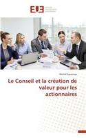 Le Conseil Et La Cr�ation de Valeur Pour Les Actionnaires