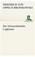 Der Schwarzkunstler Cagliostro