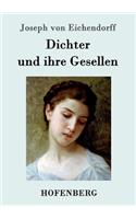 Dichter und ihre Gesellen: (German)