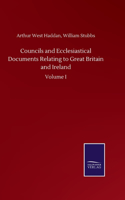 Councils and Ecclesiastical Documents Relating to Great Britain and Ireland