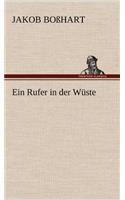 Rufer in Der Wuste