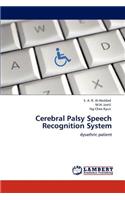 Cerebral Palsy Speech Recognition System