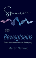 Spuren des Bewegtseins