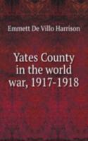 Yates County in the world war, 1917-1918
