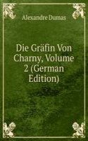 Die Grafin Von Charny, Volume 2 (German Edition)