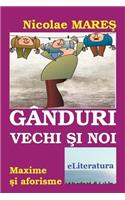 Ganduri vechi si noi